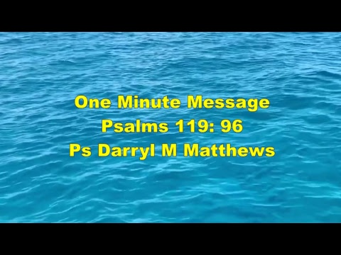 One Minute Message - Human Perfection Has Limits - Psalm 119: 96  #psalms