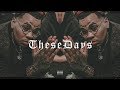 Kevin Gates, Lil Baby Type Beat - These Days (Prod. By @MB13Beatz & JTK)