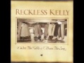 Reckless Kelly  ~ Snowfall