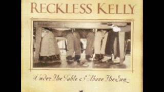 Reckless Kelly  ~ Snowfall