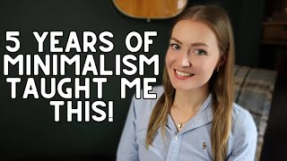 Habits I STILL practice after 5 years of minimalism (and some I DON'T!)