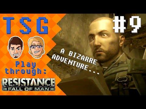 TSG PT - Resistance FOM - Ep. 9 - A bizarre adventure...