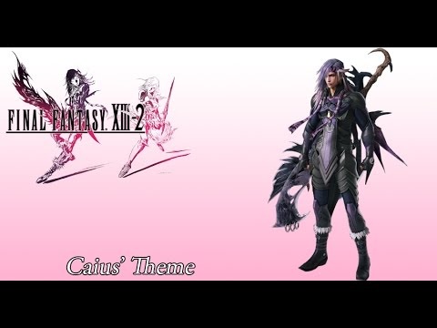 FFXIII-2 OST Caius Ballad's Theme