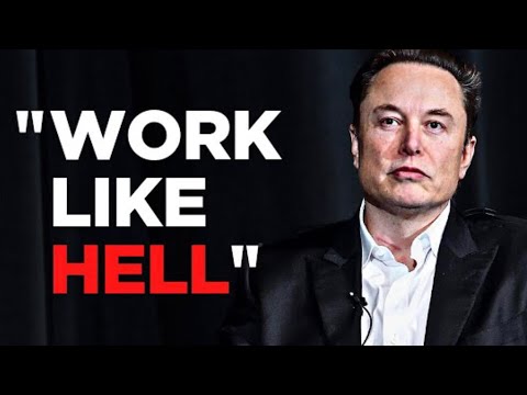 SCARY WORK ETHIC - Elon Musk How To Achieve Success