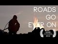 Roads Go Ever On - J.R.R. Tolkien 