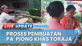 Menilik Proses Pembuatan Pa'Piong, Kuliner Khas Toraja yang Biasa Tersaji saat Upacara Adat