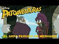 Patoaventuras 2017 El Arpa Perdida De Mervana Resto Del Capítulo En La Descripción