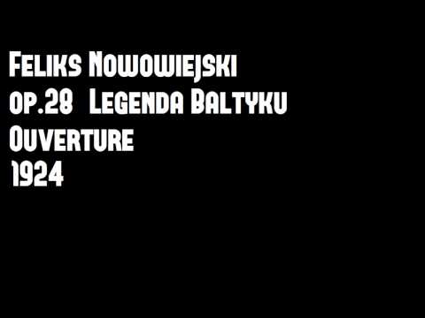 Feliks Nowowiejski - Legenda Bałtyku op.28, Ouverture