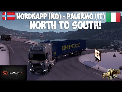 Euro Truck Simulator 2 Promods 2.25 | North - South | Nordkapp (NO) - Palermo (IT) (Timelapse)