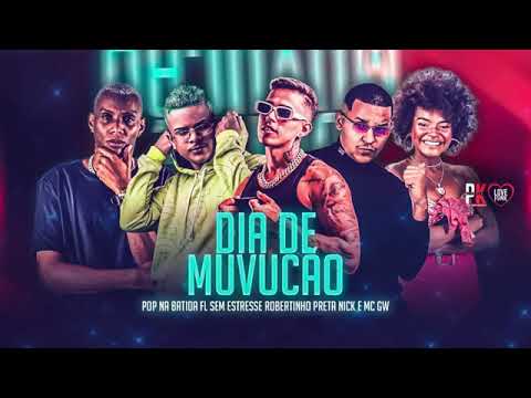 POP NA BATIDA ROBERTINHO FL SEM ESTRESSE PRETA NICK E MC GW DIA DE MUVUCÃO