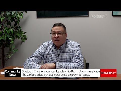 MLA Sheldon Clare Enters Race for BC Conservative Party | Rogers tv