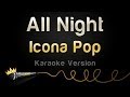 Icona Pop - All Night (Karaoke Version) 