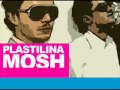 Plastilina Mosh - Castigame 