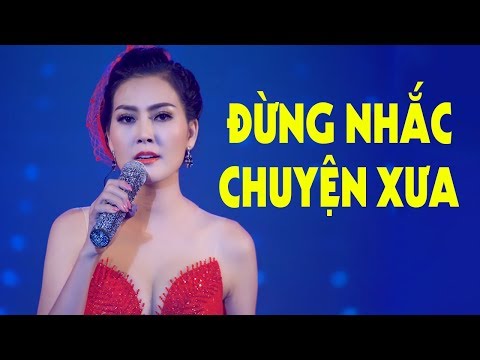 Đừng nhắc chuyện xưa Sheet - Kim Thoa