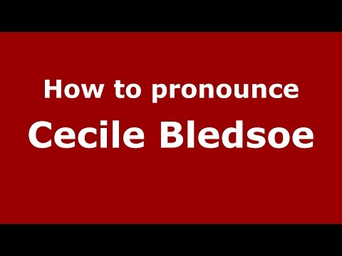 How to pronounce Cecile Bledsoe (American English/US)  - PronounceNames.com