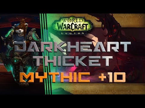 Darkheart Thicket Mythic +10