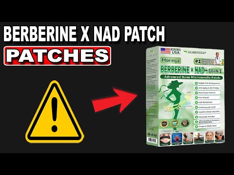 Berberine X Nad Patch Review - Does it Work Or A Scam?