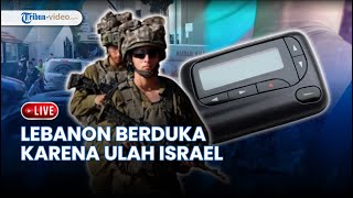 LIVE: 400 Warga Lebanon Kritis akibat Ledakan, Irak Siap Balaskan Dendam Hizbullah Serang Israel