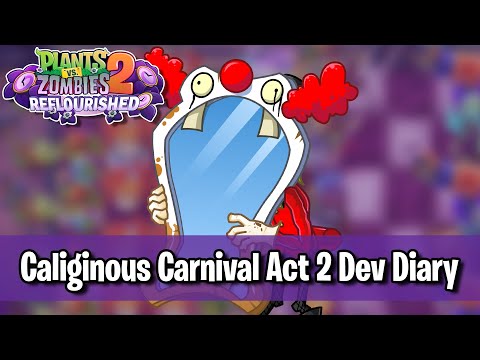 Caliginous Carnival Act 2 Dev Diary! - Plants vs. Zombies 2: Reflourished