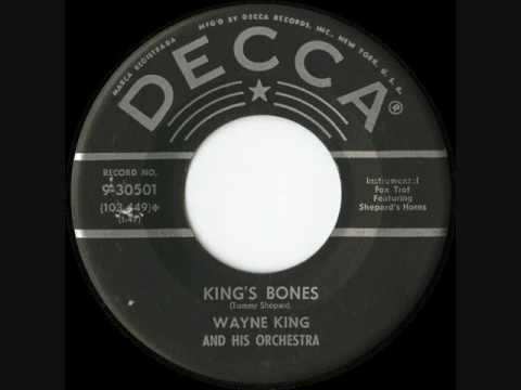 Wayne King & His Orchestra - King's Bones