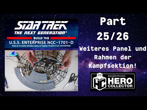 Eaglemoss Star Trek U.S.S. Enterprise Part 25 & 26 - Weiteres Panel und Rahmen der Kampfsektion!