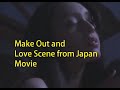 Japan Erotic Movie Clip Oh How You Lustfull Kissing And Make Out With Lust Scene Of Love