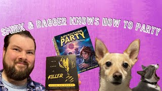 The BEST New Party Games? Smirk & Dagger Know How To PARTY! (Adventure Party & This Game Is Killer)
