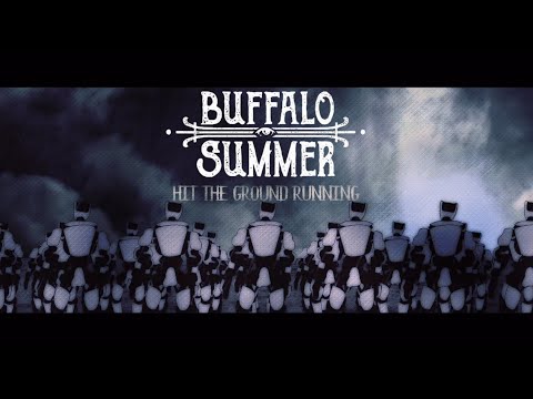 Buffalo Summer  - Hit The Ground Running (Official Video)