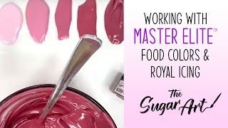 Working with Master Elite™ food colors and Royal Icing