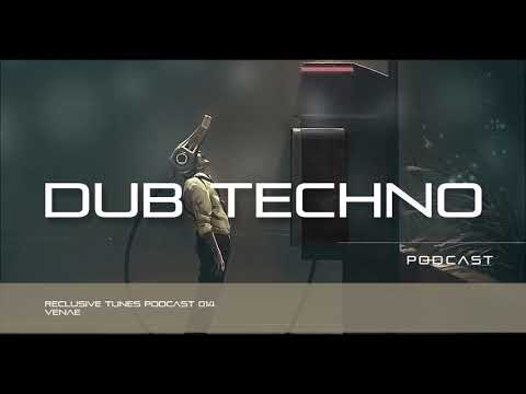 Reclusive Tunes Podcast 014 - VENAE