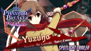 Phantom Breaker: Omnia | Yuzuha Spotlight Trailer