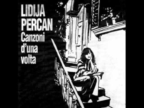 LIDIJA PERCAN - Canzoni d' una volta 1