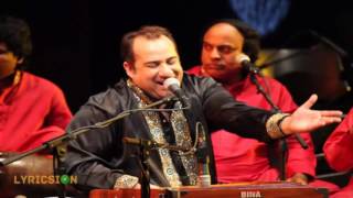 Sanu Ek Pal Chain Na Aave by Rahat Fateh Ali Khan