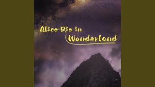 Alice Die in Wonderland