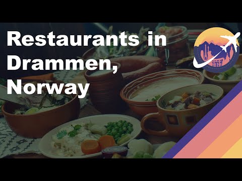 Restaurants in Drammen, Norway
