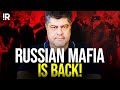 The Russian Mafia Is Back How It Rose Fell And Returned Stronger