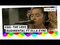 Rudimental ft. Ella Eyre - Feel The Love | 3FM Live