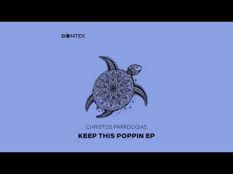 Christos Papadogias - Keep This Poppin (Original Mix)