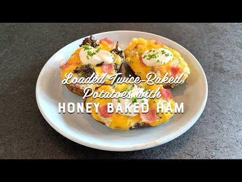 LOADED TWICE-BAKED POTATOES WITH HONEY BAKED HAM