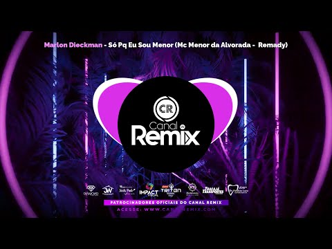 Marlon Dieckman - Só Pq Eu Sou Menor (Mc Menor do Engenho -  Remady)