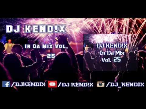 DJ KEND!X In Da Mix Vol. 25
