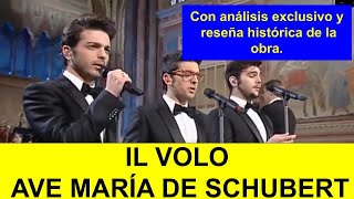 AVE MARIA  IL VOLO. Canción muy hermosa. Con reseña de la obra. EXCELENTE INTERPRETACIÓN.  SCHUBERT
