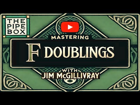 Master F Doublings On The Bagpipes - * Free Practice Exercises