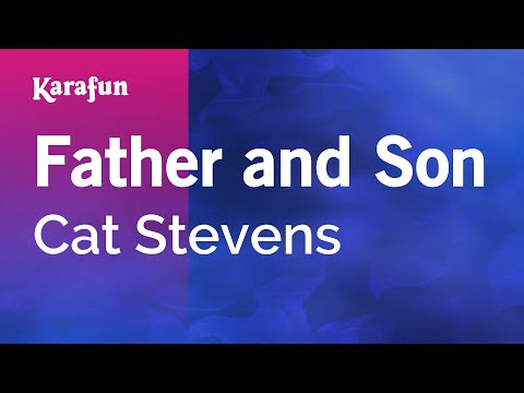 Karaoke Father and Son - Cat Stevens *