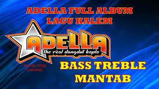 Download lagu BASS GLER ADELLA 2021 mp3 Download lagu BASS GLER ADELLA 2021 mp3