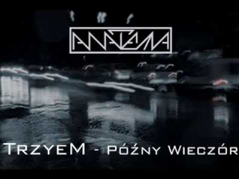 TrzyeM(Anatema)-Późny Wieczór