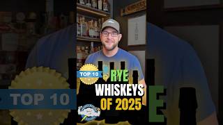 These are my TOP 10 Rye Whiskeys of 2025 #bourbon #rye #whiskey #shorts