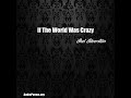 If The World Was Crazy (Shel Silverstein Poem)