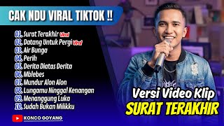 Download lagu Cak Ndu - SURAT TERAKHIR - DATANG UNTUK PERGI - AIR BUNGA | ORKES BAPAK BAPAK || FULL ALBUM DANGDUT mp3