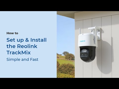 How to Set up & Install the Reolink TrackMix